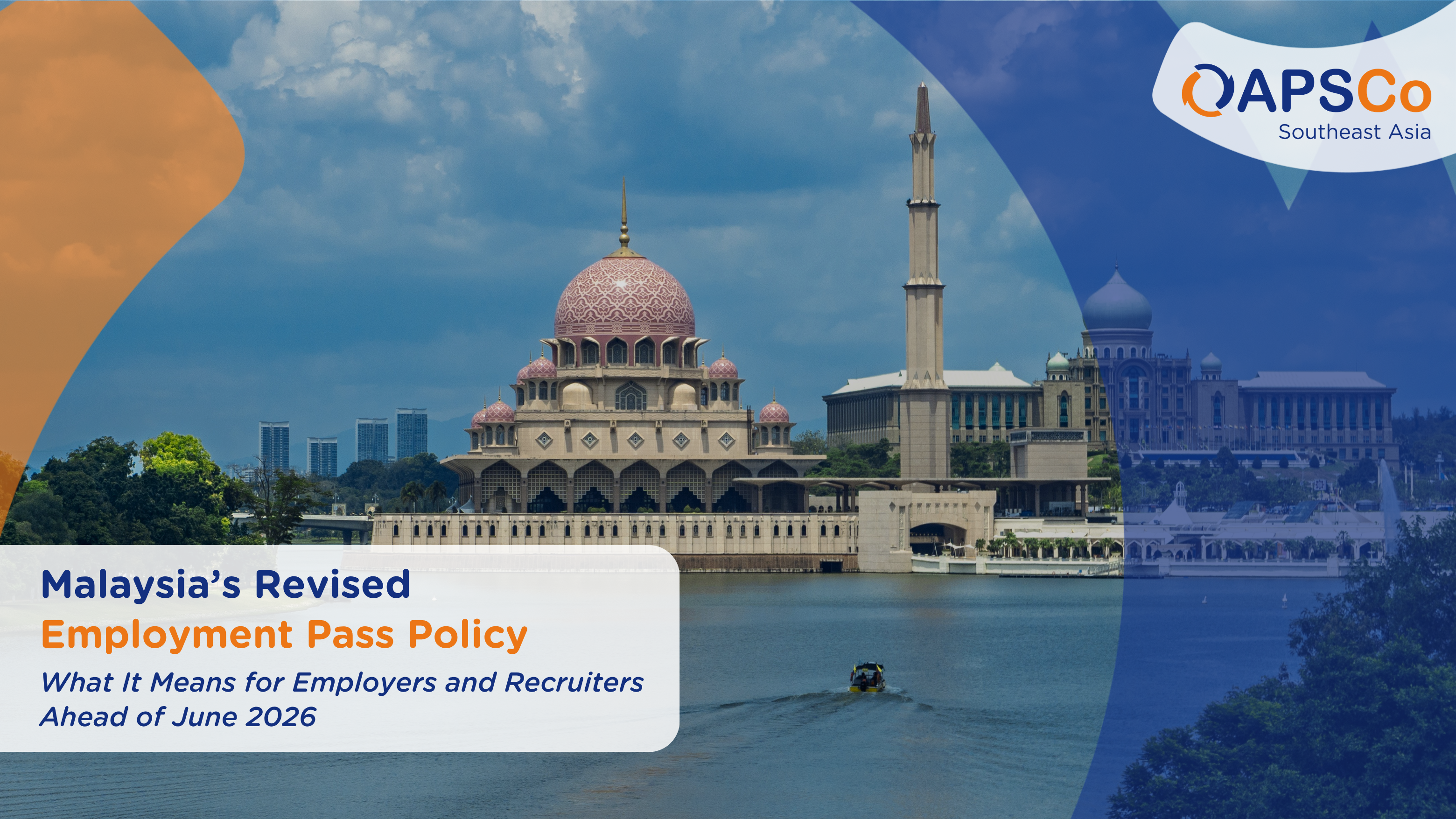 Malaysia’s Revised Employment Pass Policy: What It Means for Employers and Recruiters