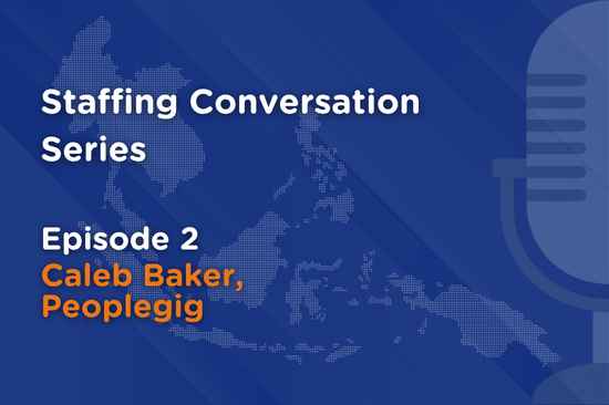 Staffing Conversation Series | EP2: Caleb Baker