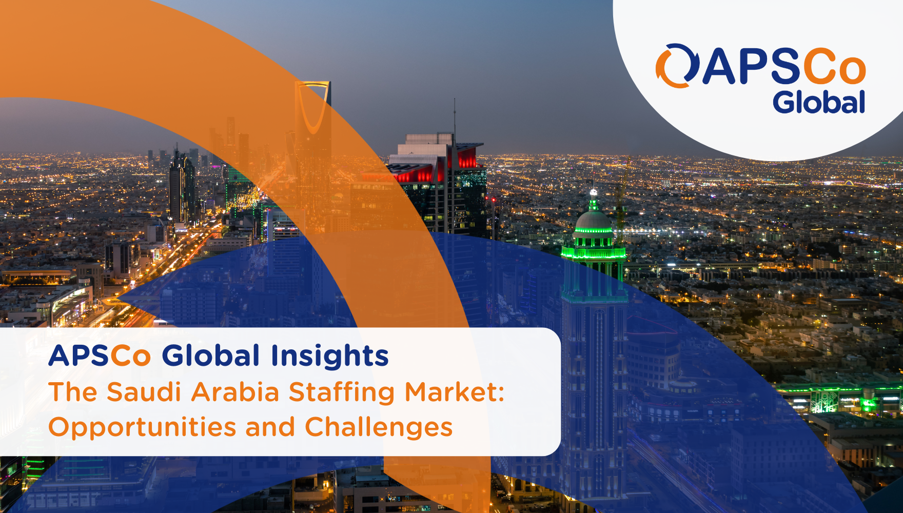 The Saudi Arabia Staffing Market: Opportunities and Challenges